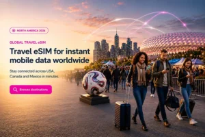 World Cup 2026 Travel eSIM Guide: Stay Connected in USA, Canada and Mexico